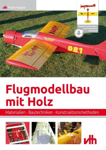 Flugmodellbau mit holz 1 - flugmodellbau,